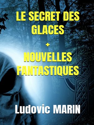 cover image of Le secret des glaces + Nouvelles fantastiques